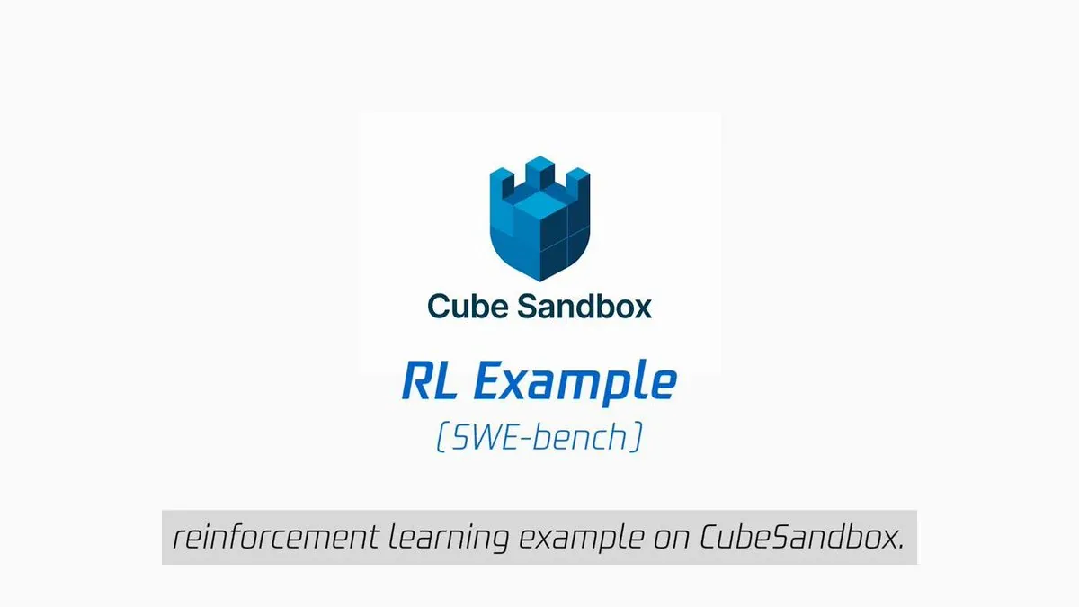CubeSandbox - Sandbox AI agent của Tencent Cloud
