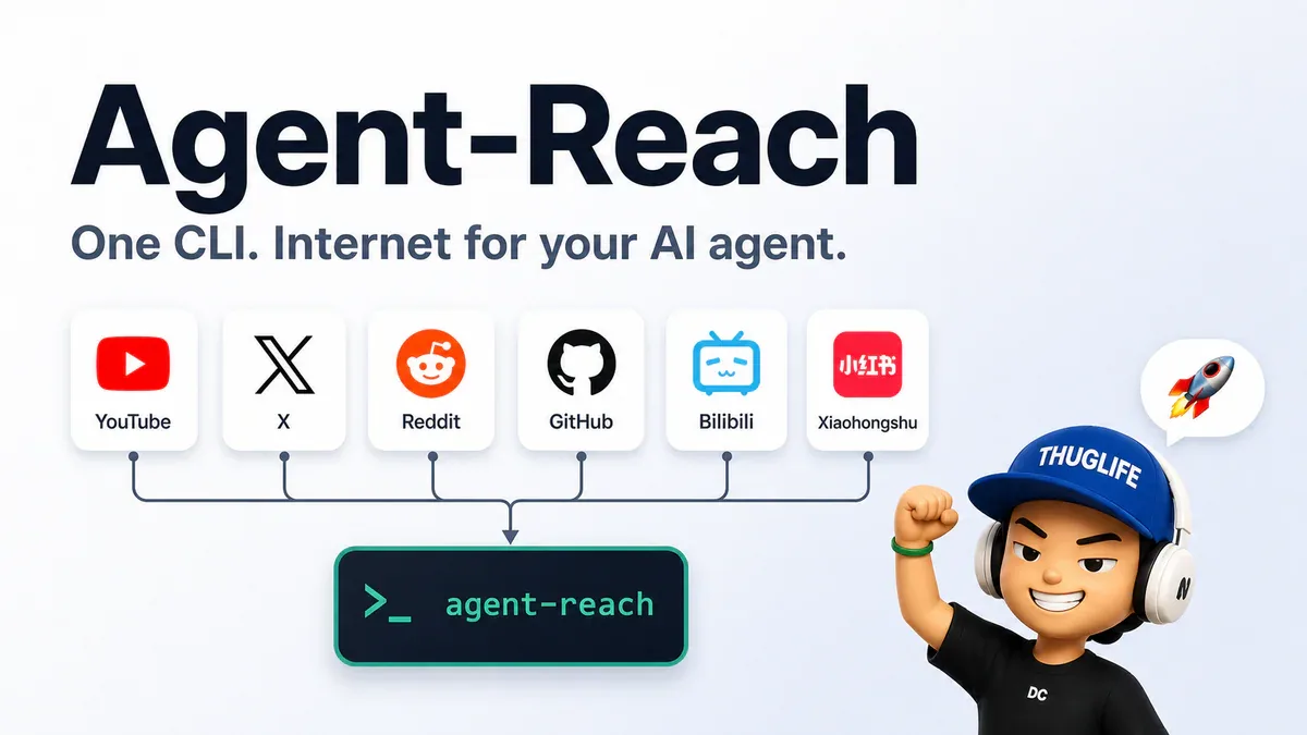 Agent-Reach - một CLI cho AI agent